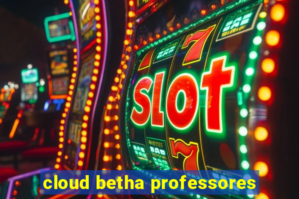 cloud betha professores